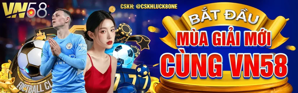 Mùa giải mới với VN58